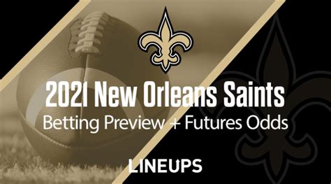 saints odds|New Orleans Saints Super Bowl Odds 2021.